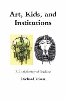 9781257030101-1257030108-Art, Kids, and Institutions