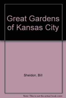 9780963222039-0963222031-Great Gardens of Kansas City