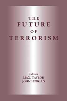 9780714650364-0714650366-The Future of Terrorism (Political Violence)