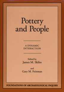 9780874805772-0874805775-Pottery and People (Foundations of Archaeological Inquiry)
