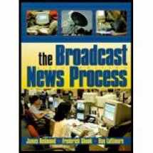 9780895825490-089582549X-The Broadcast News Process
