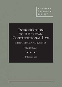 9781685615635-1685615635-Introduction to American Constitutional Law: Structure and Rights (American Casebook Series)