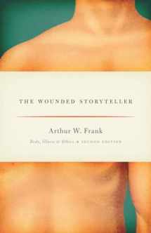 9780226004976-022600497X-The Wounded Storyteller: Body, Illness, and Ethics, Second Edition