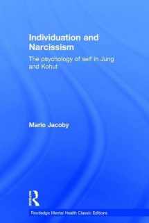 9781138185661-1138185663-Individuation and Narcissism: The psychology of self in Jung and Kohut (Routledge Mental Health Classic Editions)