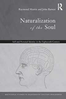 9780415333559-0415333555-Naturalization of the Soul (Routledge Studies in Eighteenth-Century Philosophy)