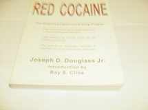 9780962664601-096266460X-Red Cocaine: The Drugging of America