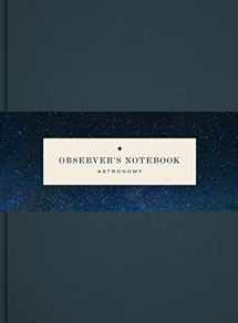 9781616895389-1616895381-Observer's Notebook: Astronomy
