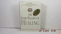 9780679448884-0679448888-The Four Pillars of Healing: How the New Integrated Medicine- -the Best of Conventional and Alternative Approaches- - Can Cure You