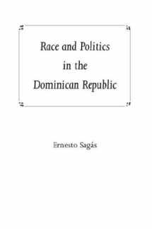 9780813017631-0813017637-Race and Politics in the Dominican Republic