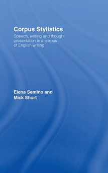 9780415286695-0415286697-Corpus Stylistics: Speech, Writing and Thought Presentation in a Corpus of English Writing (Routledge Advances in Corpus Linguistics)