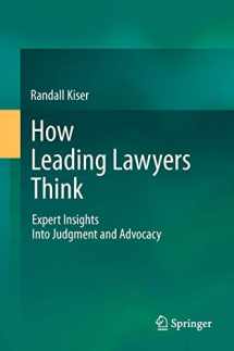 9783642204838-364220483X-How Leading Lawyers Think: Expert Insights Into Judgment and Advocacy
