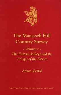 9789004163690-9004163697-The Manasseh Hill Country Survey, Volume 2: The Eastern Valleys and the Fringes of the Desert (Culture and History of the Ancient Near East)