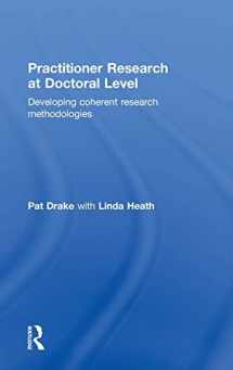 9780415490214-0415490219-Practitioner Research at Doctoral Level: Developing Coherent Research Methodologies