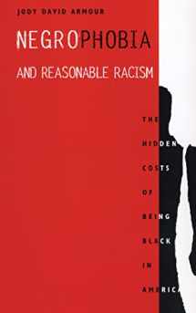 9780814706701-0814706703-Negrophobia and Reasonable Racism: The Hidden Costs of Being Black in America (Critical America, 32)