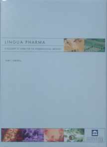 9780976309611-0976309610-Lingua Pharma: A Glossary of Terms for the Pharmaceutical Industry