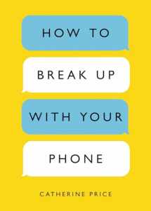 9780399581120-039958112X-How to Break Up with Your Phone: The 30-Day Plan to Take Back Your Life