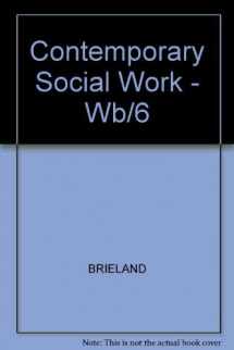 9780070077690-007007769X-Contemporary Social Work: An Introduction to Social Work and Social Welfare