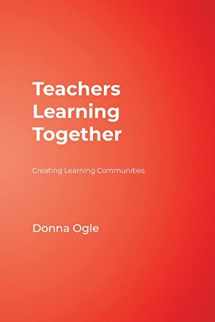 9781575178844-1575178842-Teachers Learning Together: Creating Learning Communities
