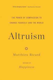 9780316208239-031620823X-Altruism: The Power of Compassion to Change Yourself and the World