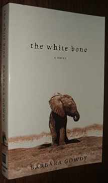 9780805060362-0805060367-The White Bone: A Novel