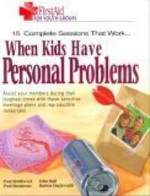 9781555135201-155513520X-When Kids Have Personal Problems: 15 Complete Sessions That Work