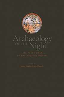 9781607326779-1607326779-Archaeology of the Night: Life After Dark in the Ancient World