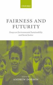 9780198294894-0198294891-Fairness and Futurity: Essays on Environmental Sustainability and Social Justice