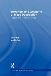 9780415570657-0415570654-Terrorism and Weapons of Mass Destruction (Routledge Global Security Studies)