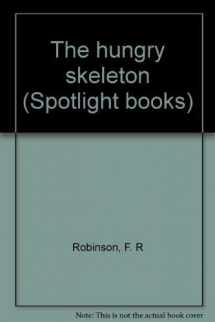 9780021824274-0021824274-The hungry skeleton (Spotlight books)