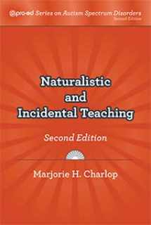 9781416411420-1416411429-Naturalistic and Incidental Teaching, Second Edition