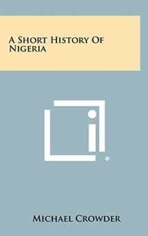 9781258477936-1258477939-A Short History Of Nigeria