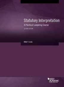 9781634605199-1634605195-Statutory Interpretation: A Practical Lawyering Course (Coursebook)