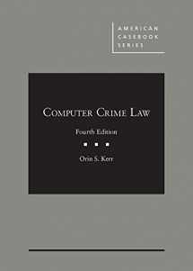 9781634598996-1634598997-Computer Crime Law (American Casebook Series)