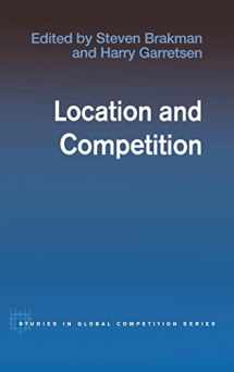 9780415365475-0415365473-Location and Competition (Routledge Studies in Global Competition)