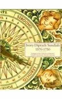 9780674469778-0674469771-Ivory Diptych Sundials, 1570–1750 (Catalogue of the Collection of Historical Scientific Instrum)