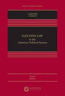 9781454883319-1454883316-Election Law in the American Political System (Aspen Casebook)
