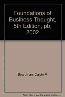 9780536703224-0536703221-Foundations of Business Thought, 5th Edition, pb, 2002