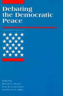 9780262522137-0262522136-Debating the Democratic Peace (International Security Readers)