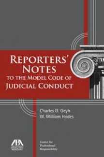 9781604423747-1604423749-Reporters' Notes to the Model Code of Judicial Conduct