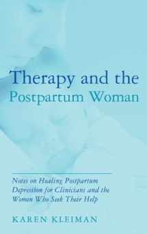 9780415989961-0415989965-Therapy and the Postpartum Woman: Notes on Healing Postpartum Depression for Clinicians and the Women Who Seek their Help