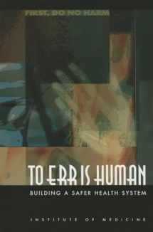 9780309261746-0309261740-To Err Is Human: Building a Safer Health System