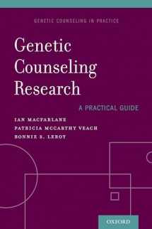 9780199359097-0199359091-Genetic Counseling Research: A Practical Guide (Genetic Counseling in Practice)