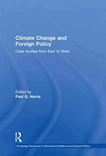 9780415483452-041548345X-Climate Change and Foreign Policy: Case Studies from East to West (Routledge Advances in International Relations and Global Politics)