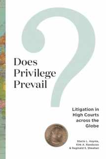 9780813951119-0813951119-Does Privilege Prevail?: Litigation in High Courts across the Globe (Constitutionalism and Democracy)