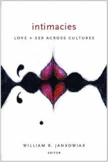 9780231134378-0231134371-Intimacies: Love and Sex Across Cultures