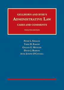 9781642428841-1642428841-Gellhorn and Byse's Administrative Law, Cases and Comments (University Casebook Series)