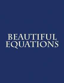 9781508644309-1508644306-Beautiful Equations