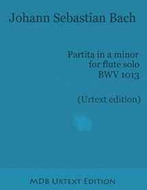 9781516876761-1516876768-Partita in a minor for flute solo BWV 1013 (Urtext edition)
