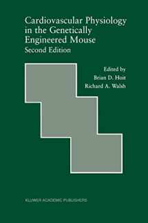 9781461356615-146135661X-Cardiovascular Physiology in the Genetically Engineered Mouse (Developments in Cardiovascular Medicine, 238)