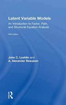 9781138916067-1138916064-Latent Variable Models: An Introduction to Factor, Path, and Structural Equation Analysis, Fifth Edition